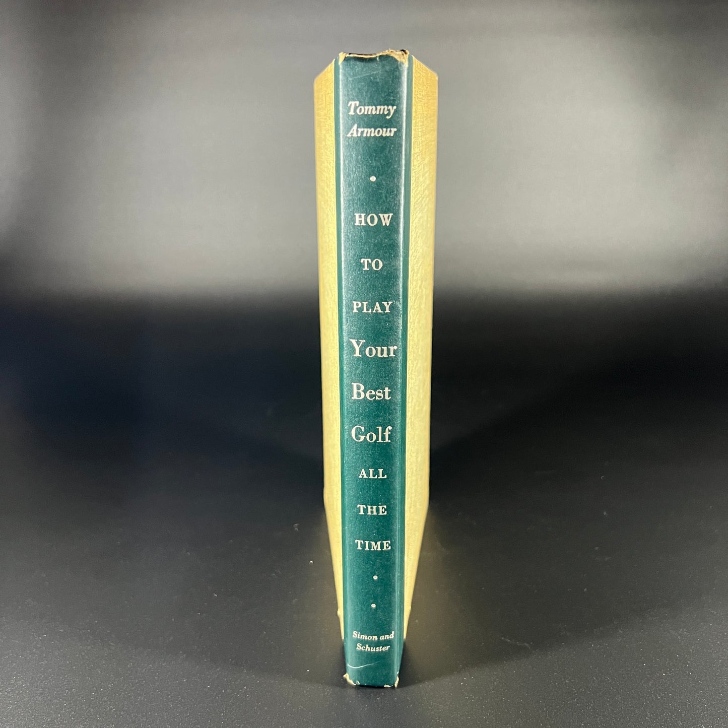 How To Play Your Best Golf All The Time by Tommy Armour